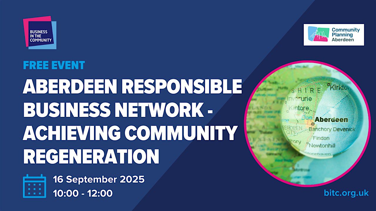 Aberdeen Responsible Business Network: Achieving Community Regeneration