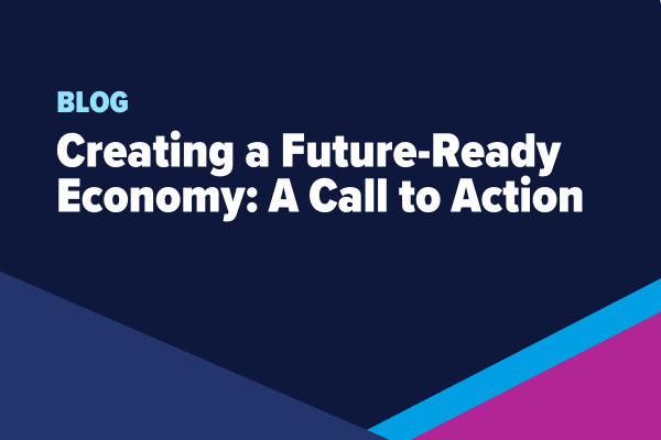 Creating a Future-Ready Economy: A Call to Action