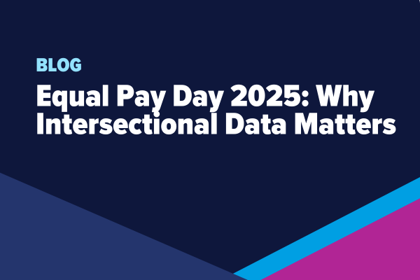 Equal Pay Day 2025: Why Intersectional Data Matters
